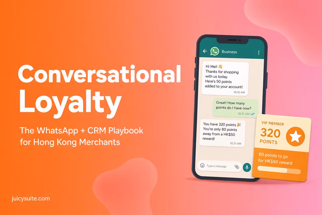 WhatsApp × CRM 会話型ロイヤルティ実践ガイド：香港の事業者のために