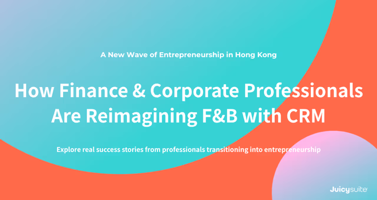 Una nueva ola de emprendimiento en Hong Kong: cómo los profesionales de finanzas y corporativos están reinventando el sector gastronómico con CRM