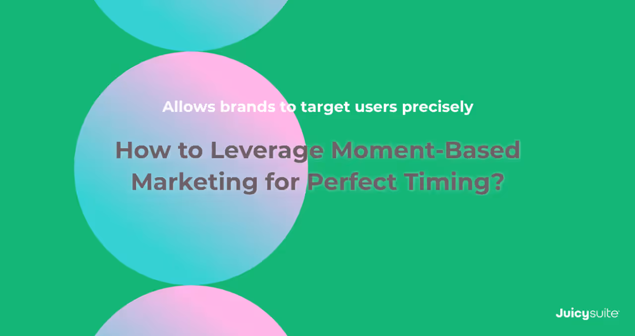 ¿Cómo aprovechar el marketing basado en momentos para lograr el timing perfecto?