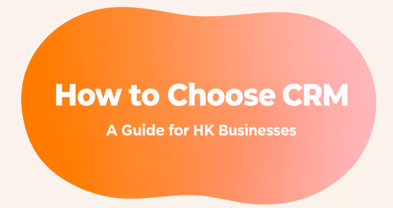 How to Choose a CRM System in Hong Kong