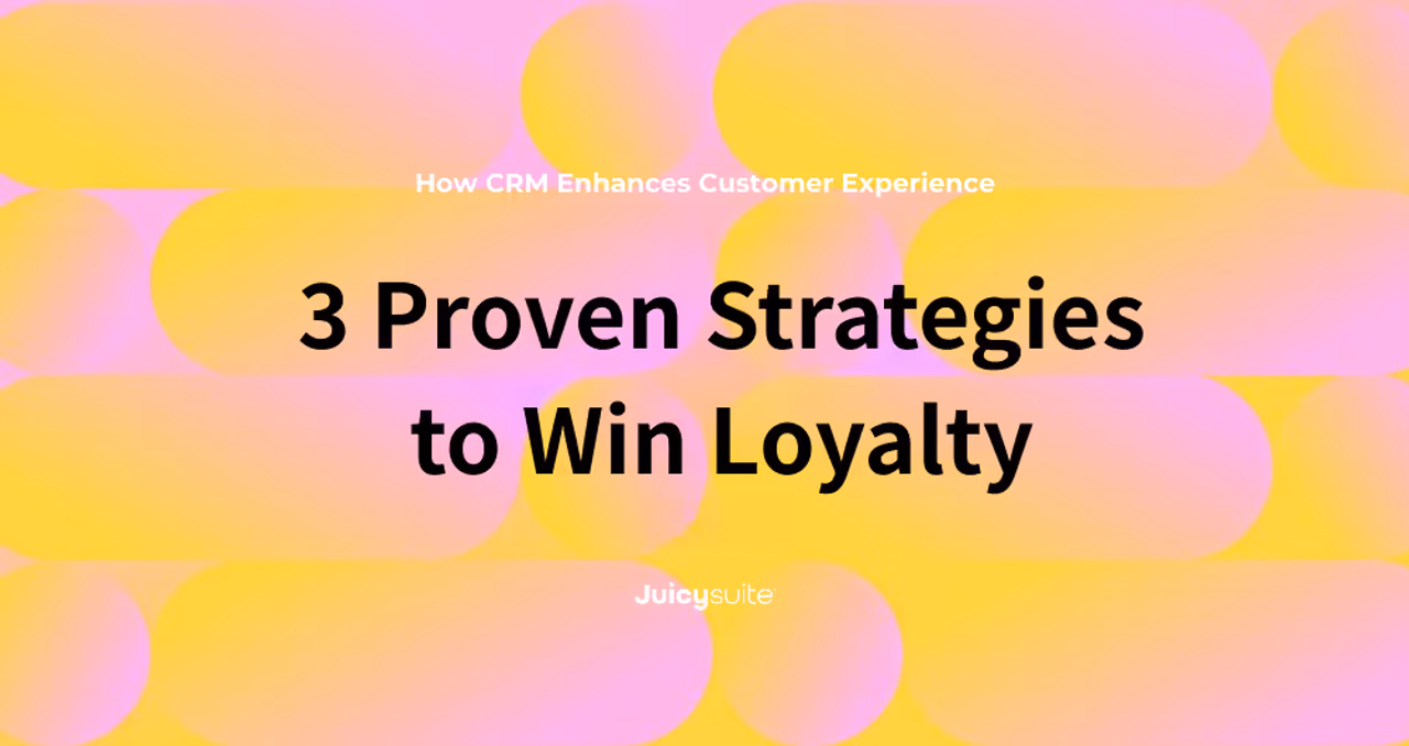 How CRM Enhances Customer Experience: 3 Proven Strategies to Win Loyalty