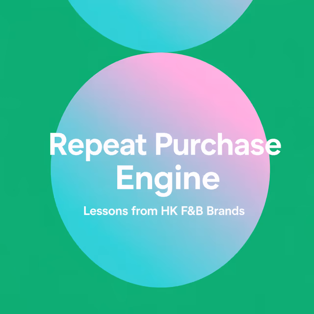 Cómo Construir un Motor de Recompra: Lecciones de las Mejores Marcas F&B de Hong Kong