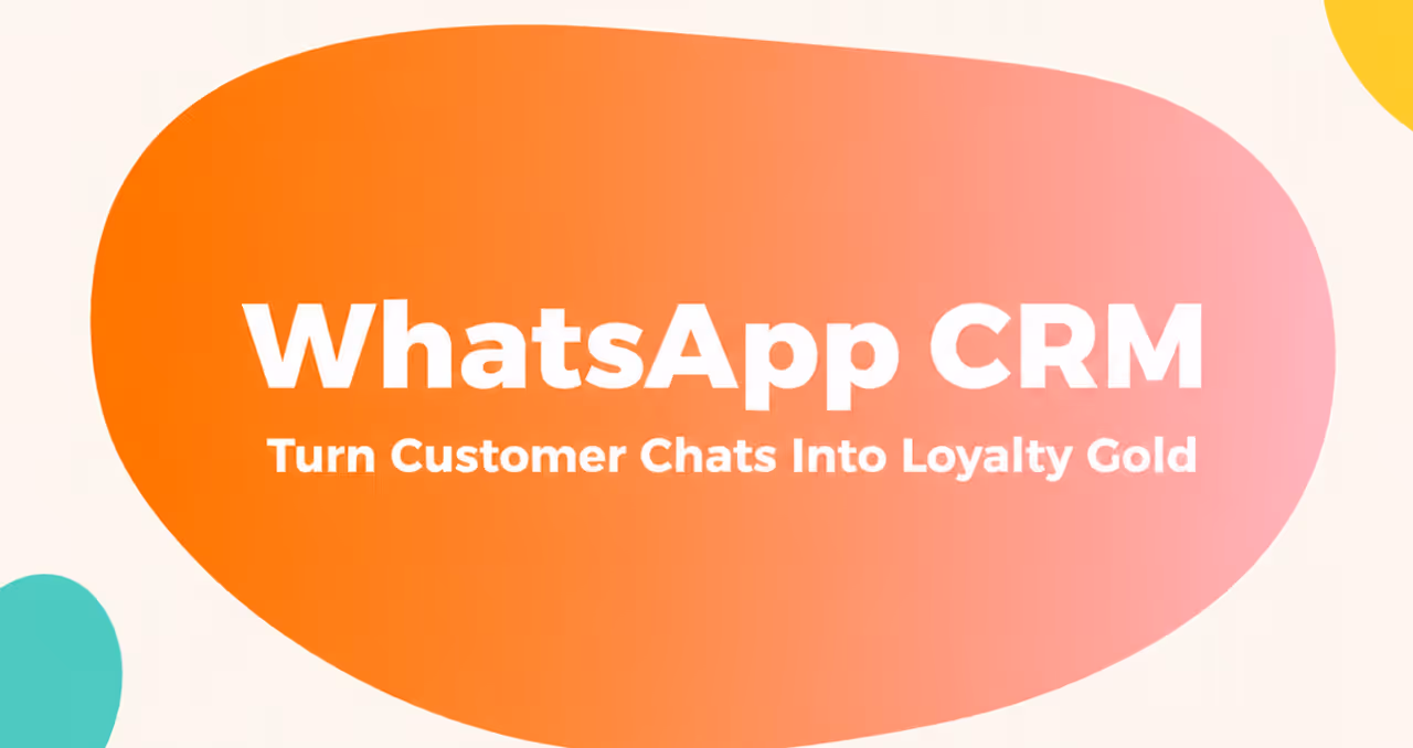 WhatsApp CRM:香港ブランドが顧客チャットをロイヤルティゴールドに変える方法